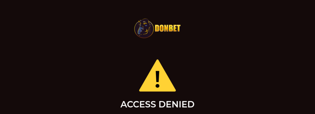 Donbet ACCESS DENIED page shown to a London connection, stating services cannot be accessed from your location