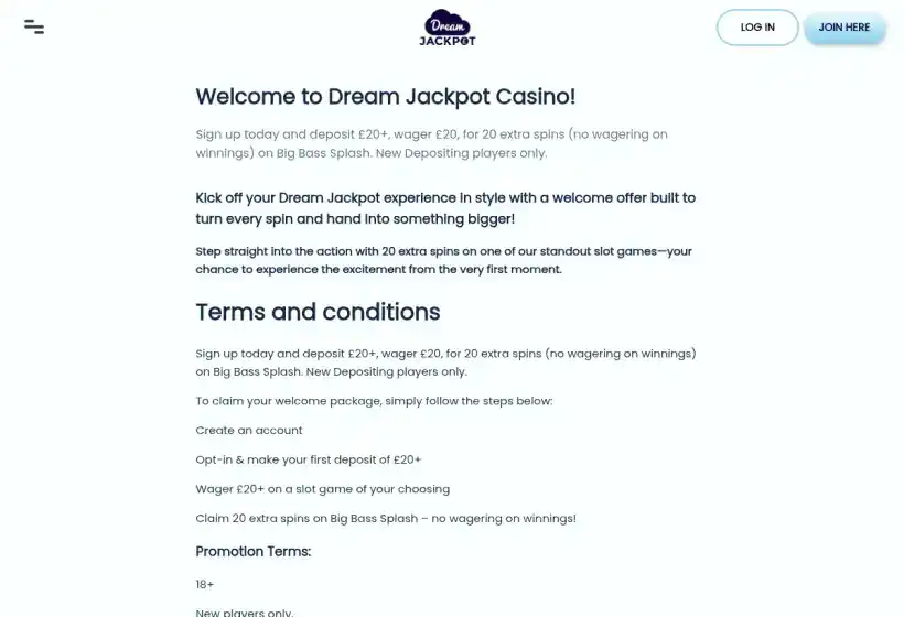 Dream Jackpot welcome offer terms showing 20 extra spins on Big Bass Splash with no wagering on winnings