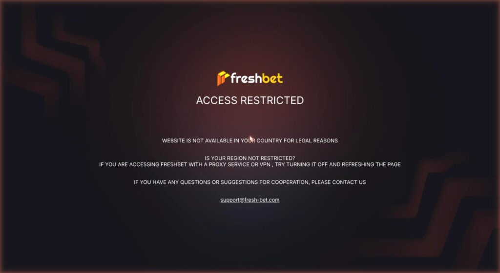 Freshbet ACCESS RESTRICTED page reading website is not available in your country for legal reasons