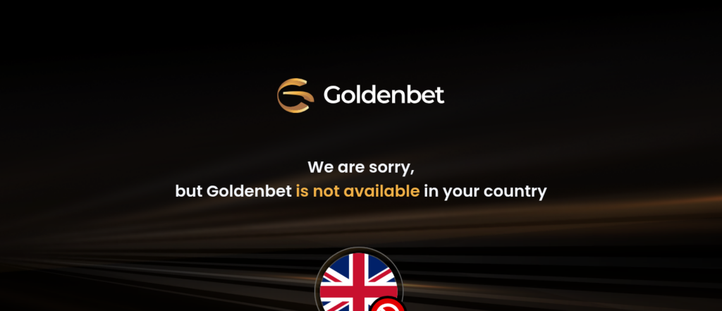 Goldenbet block page reading Goldenbet is not available in your country above a Union Jack with a red prohibition symbol