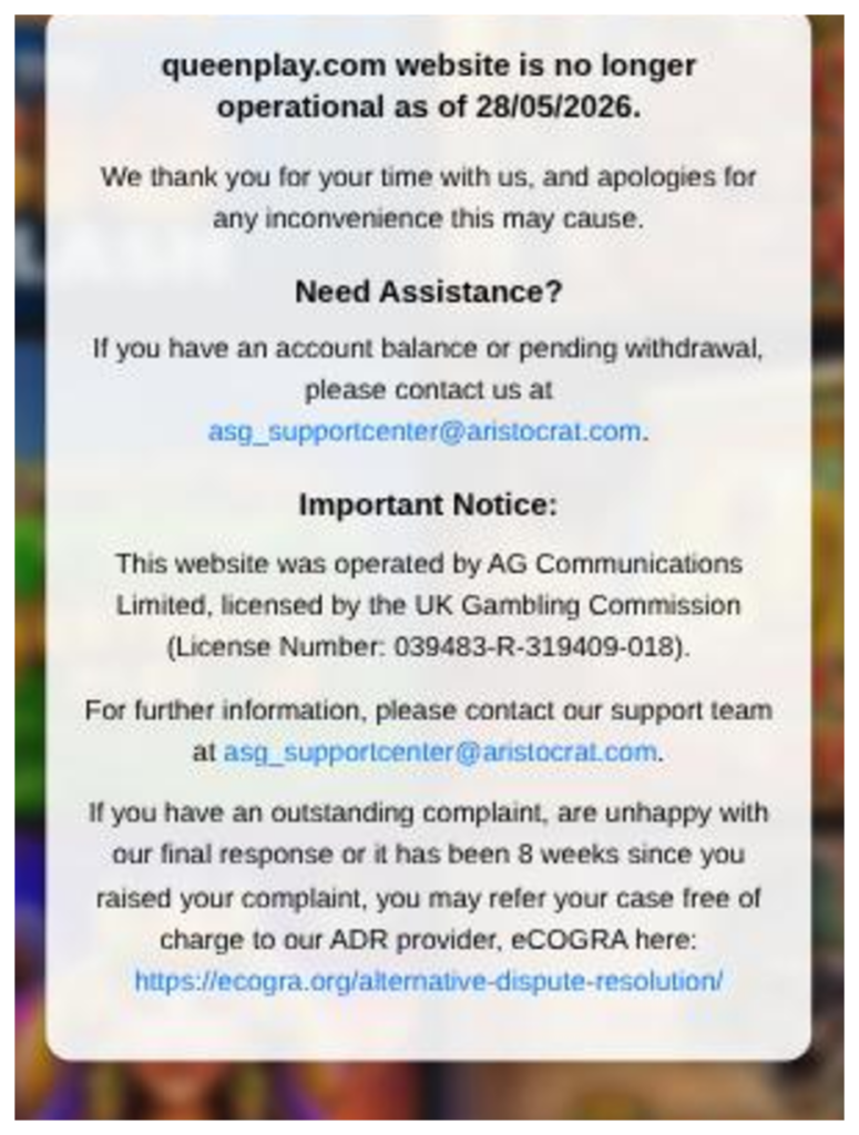 QueenPlay closure notice naming AG Communications Limited, a UK Gambling Commission licence number and eCOGRA as the dispute service